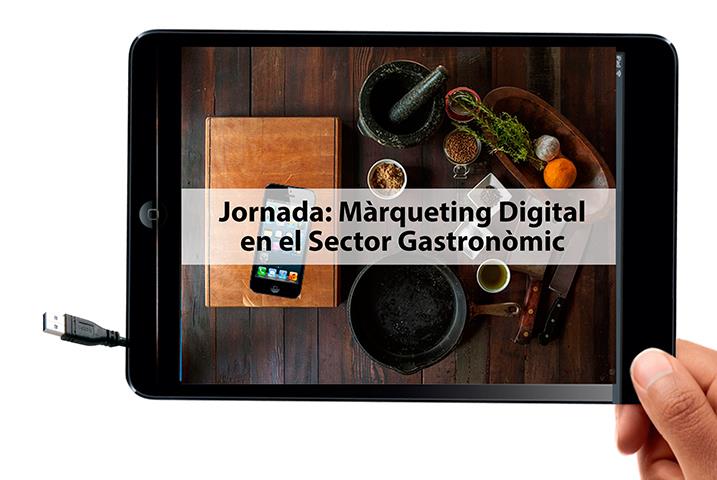Jornada: Màrqueting Digital en el Sector Gastronòmic